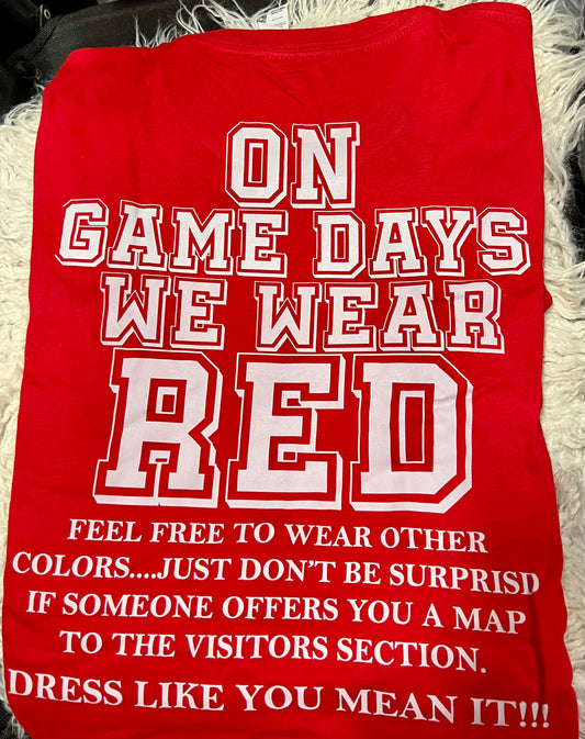 ON GAME DAYS WE WEAR RED