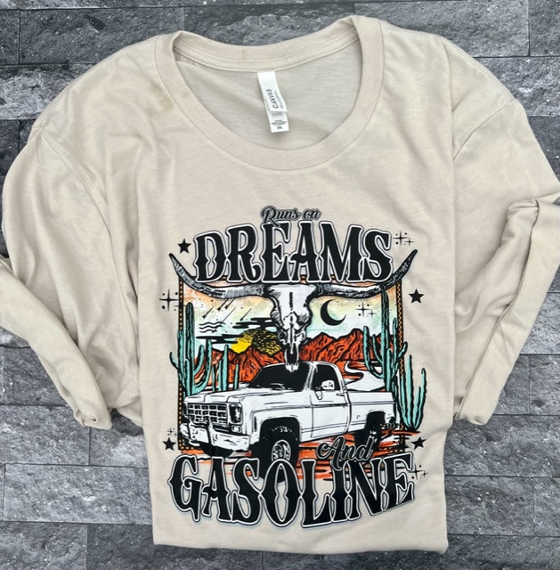 RUNS ON DREAMS & GASOLINE