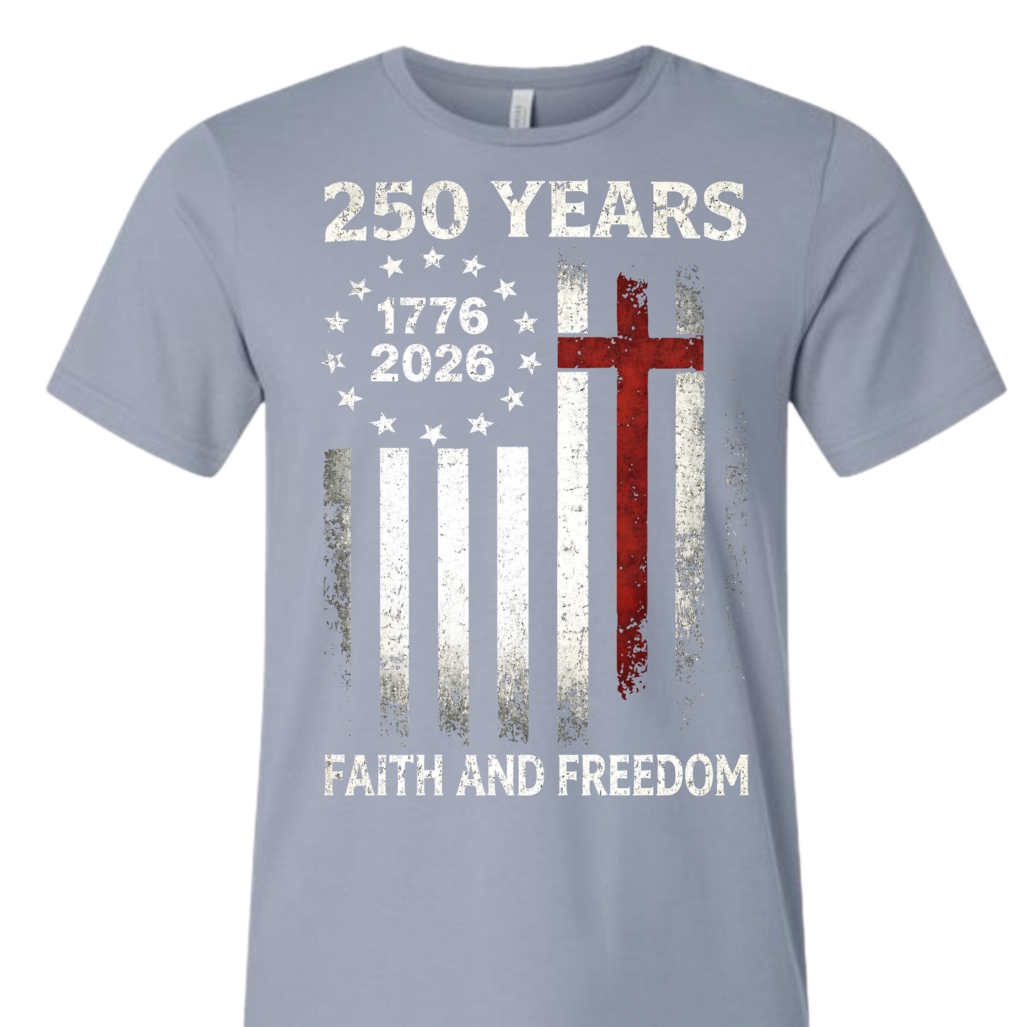 250 FAITH AND FREEDOM TEE