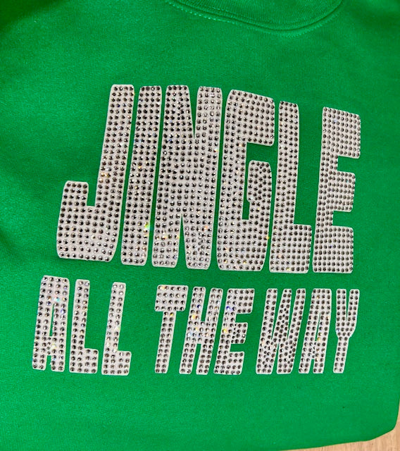 JINGLE ALL THE WAY GREEN RHINESTONE CREW