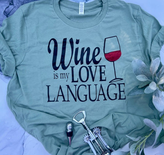Wine is my LOVE Language